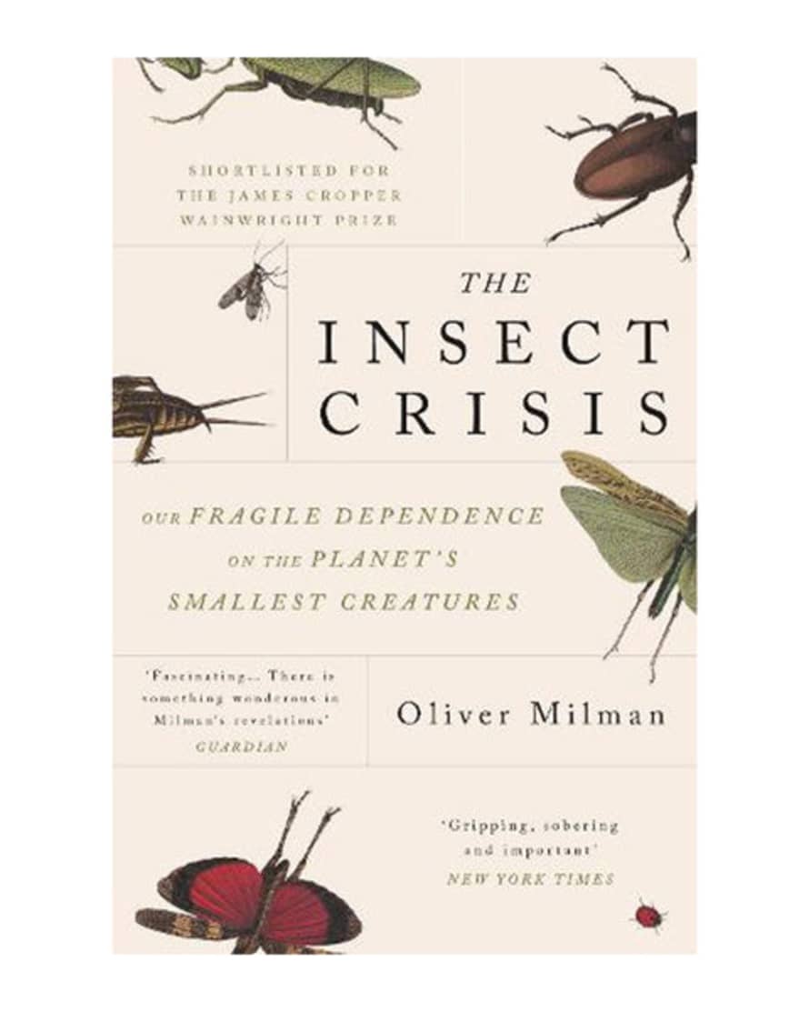 Atlantic Books The Insect Crisis Book by Oliver Milman