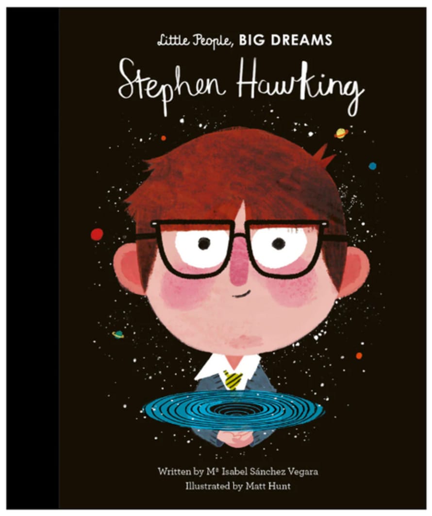 little People, BIG DREAMS ! - Stephen Hawking