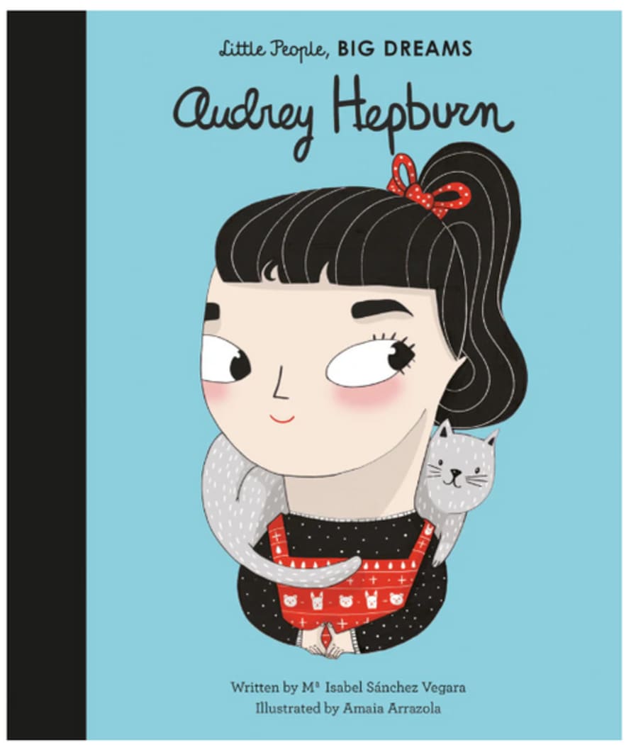 little People, BIG DREAMS ! - Audrey Hepburn