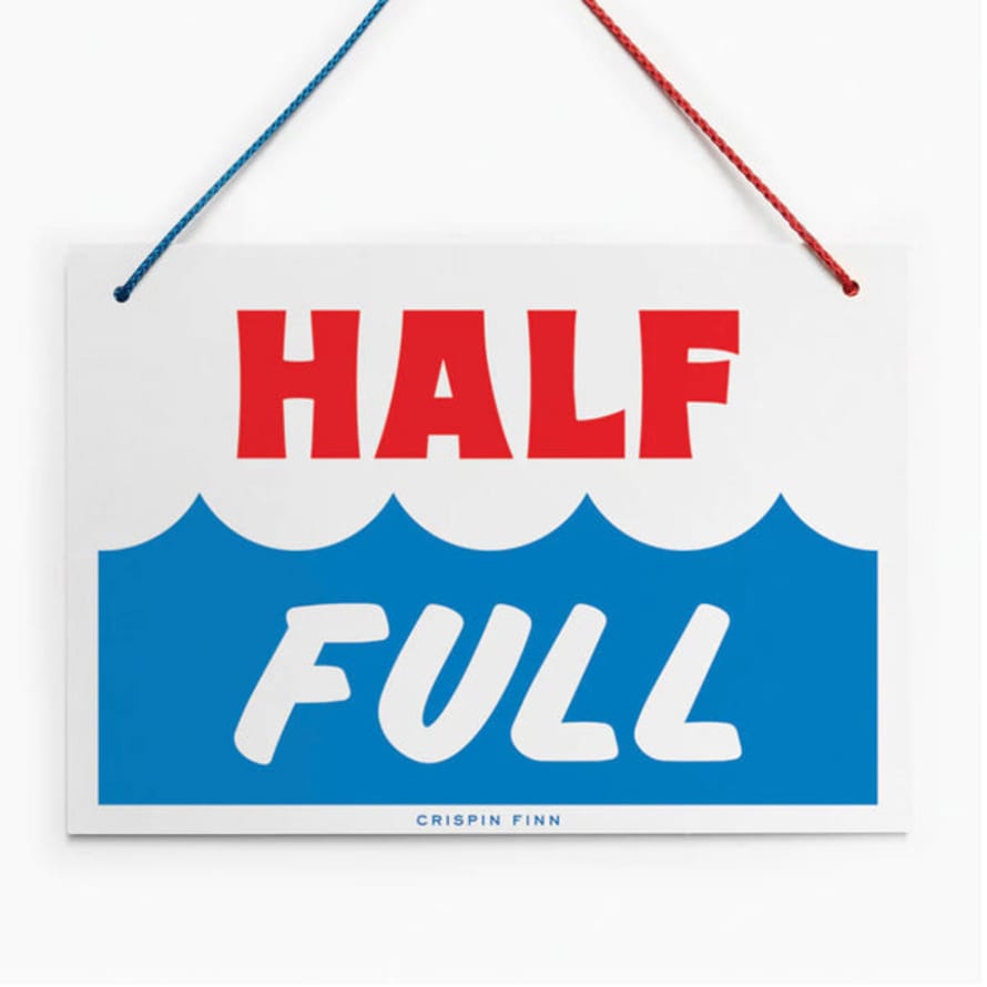 Crispin Finn Half Full / Half Empty Hanging Sign