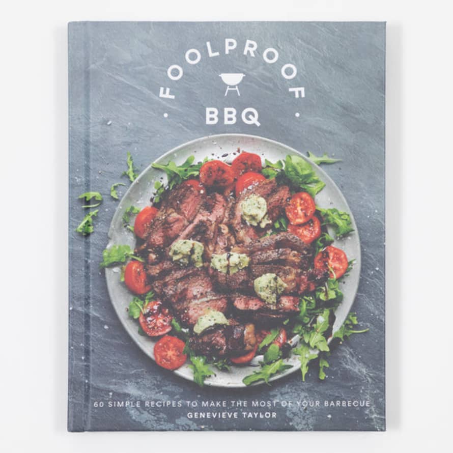 Bookspeed Foolproof BBQ: 60 Simple Recipes to Make the Most of Your Barbecue