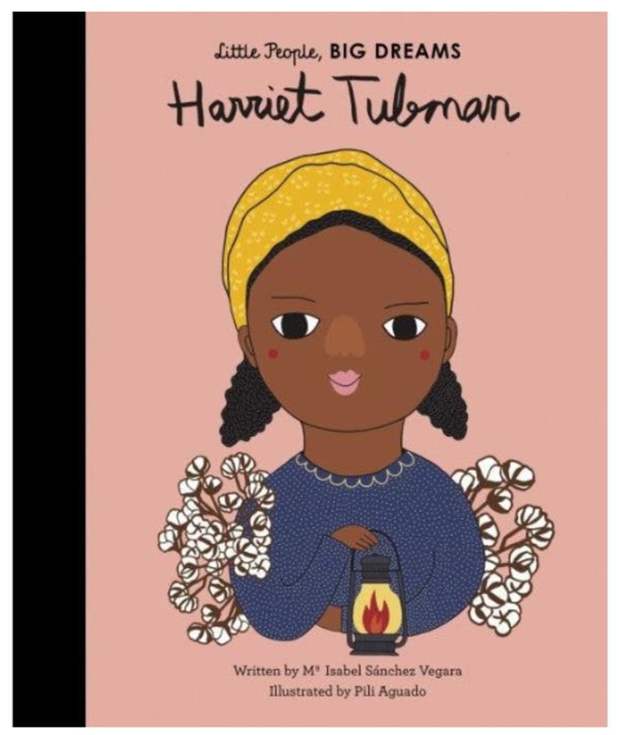 little People, BIG DREAMS ! - Harriet Tubman