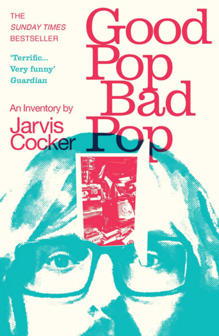 Jarvis Cocker Good Pop Bad Pop