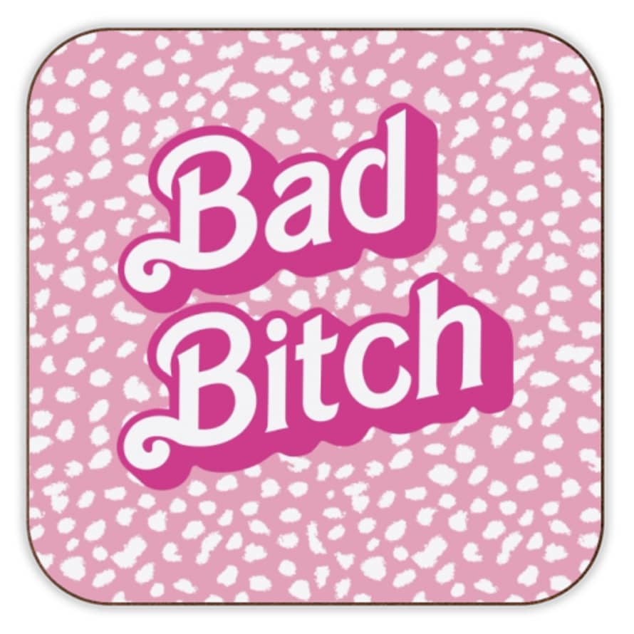 Art Wow Bad Bitch Barbie Style Coaster