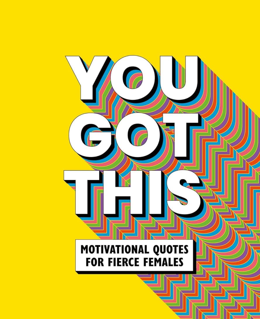 Welbeck Publishing Group You Got This Motivational Quotes For Fierce Females Book
