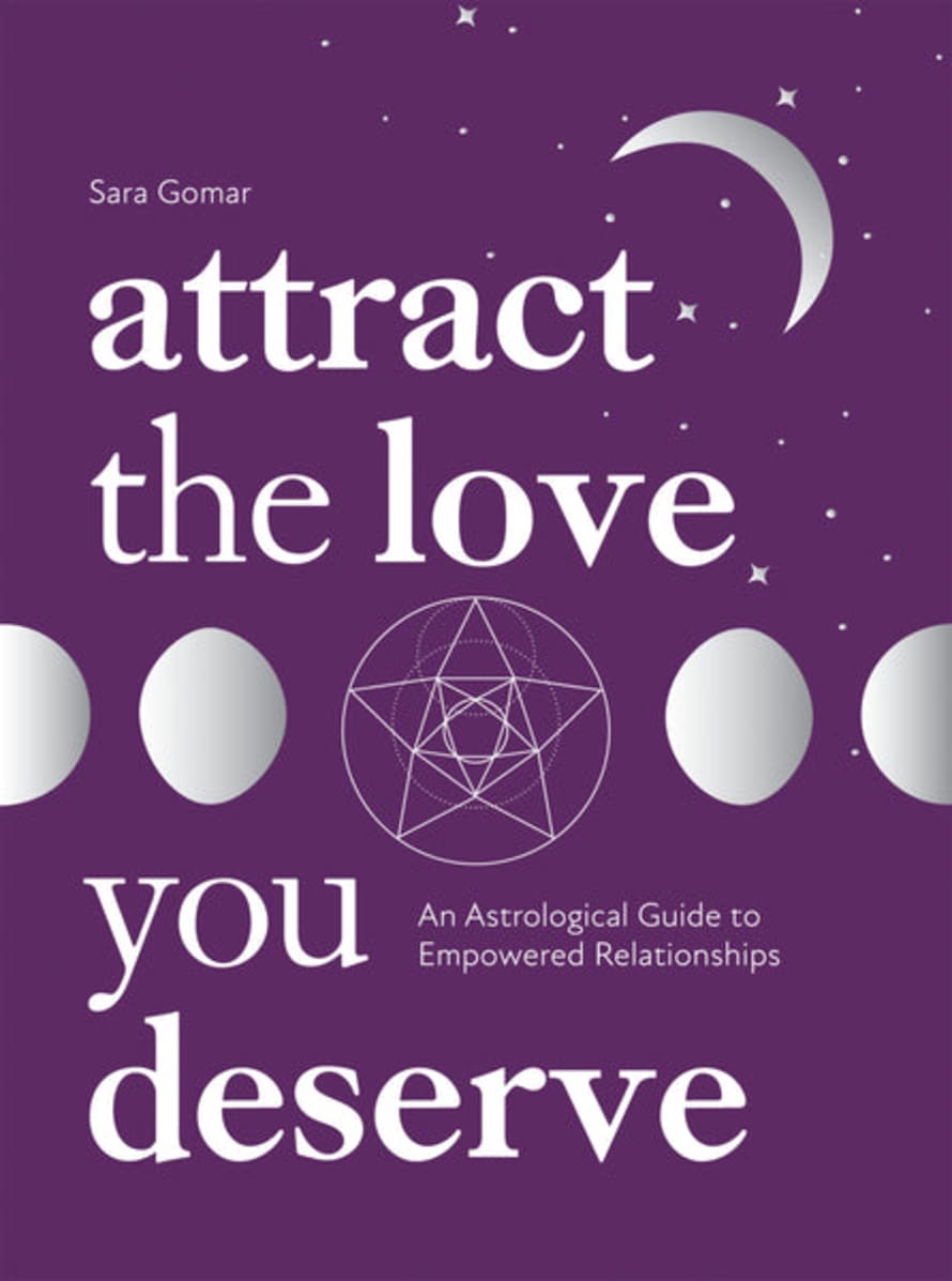 Hardie Grant Attract The Love You Deserve: An Astrological Guide To Empowered Relationships
