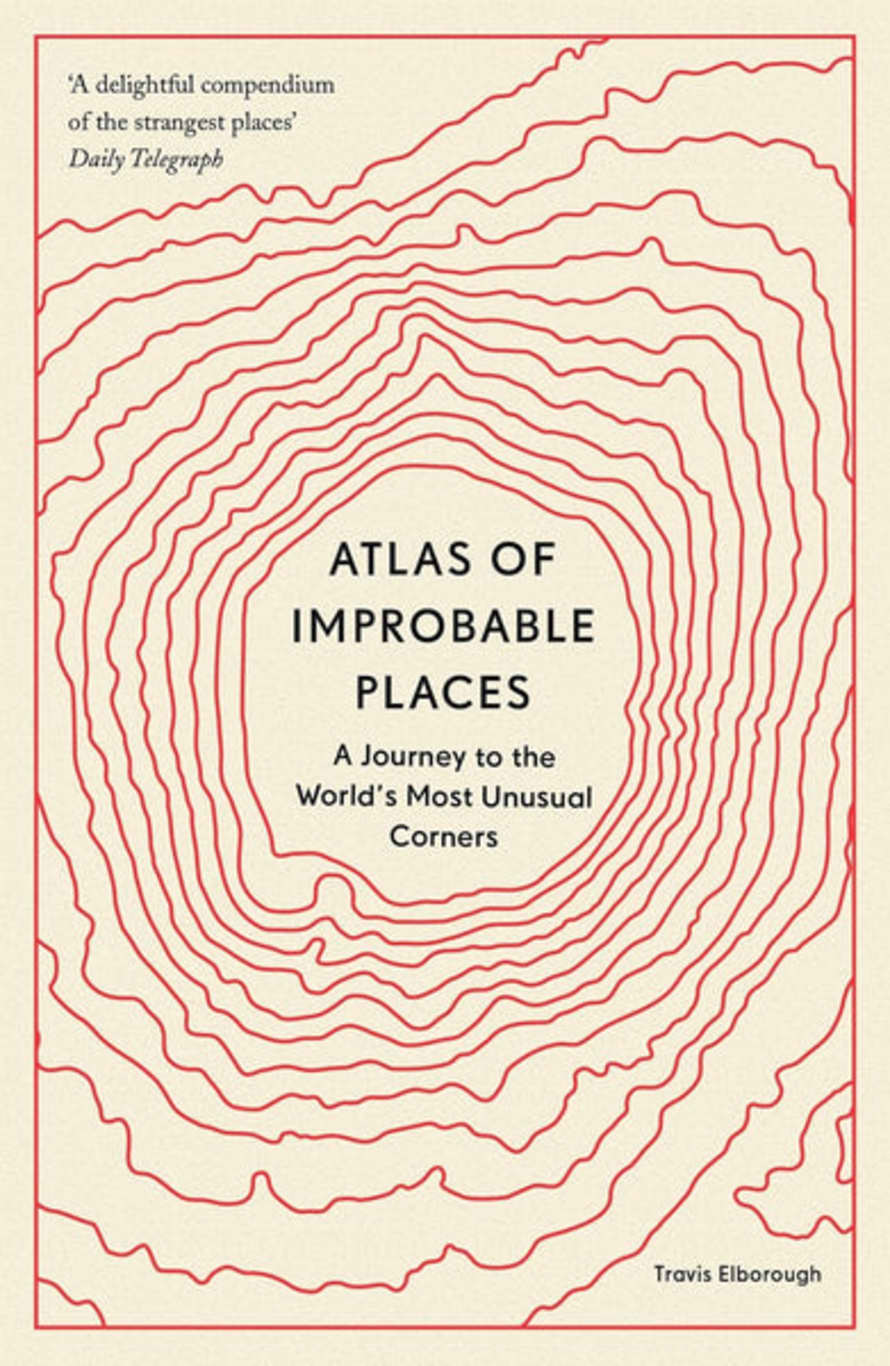 Books Atlas Of Improbable Places