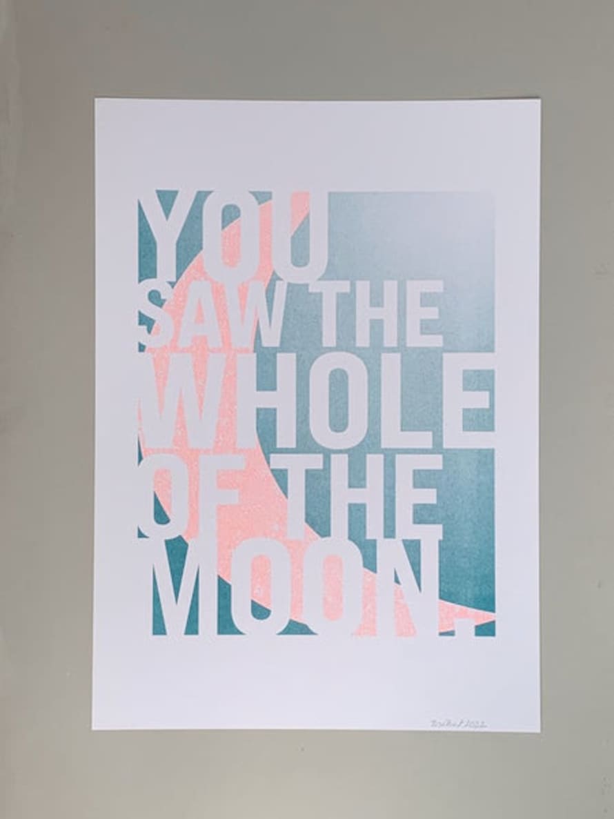 Little Paper Soul You Saw The Whole Of The Moon Riso Print