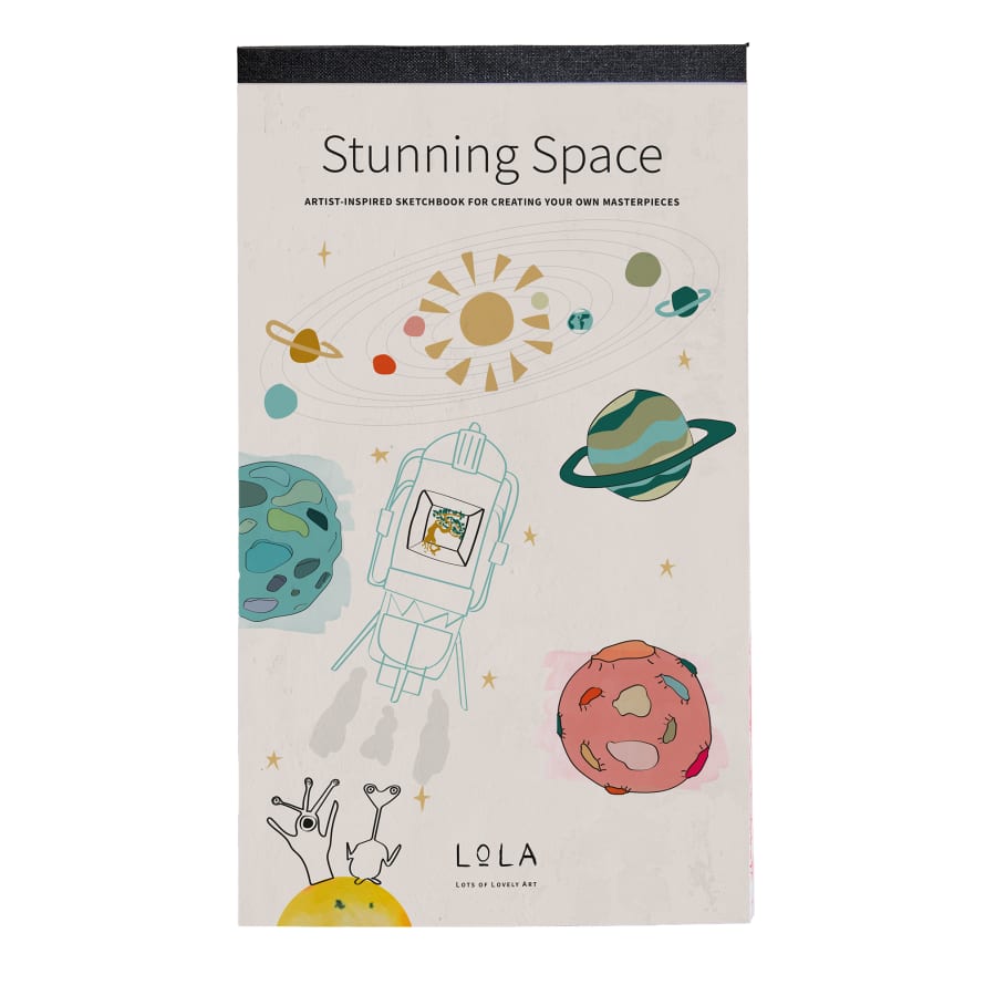 LoLA - Lots of Lovely Art Stunning Space Sketchbook for Children