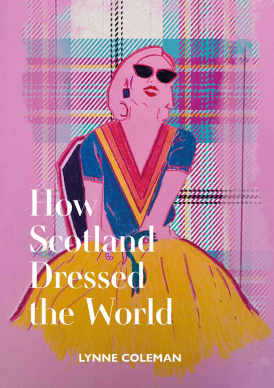 Book How Scotland Dressed The World