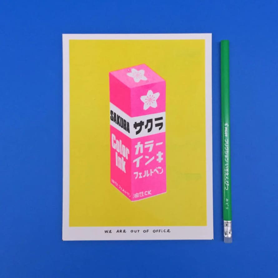 We are out of office  Sakura Ink Riso Print