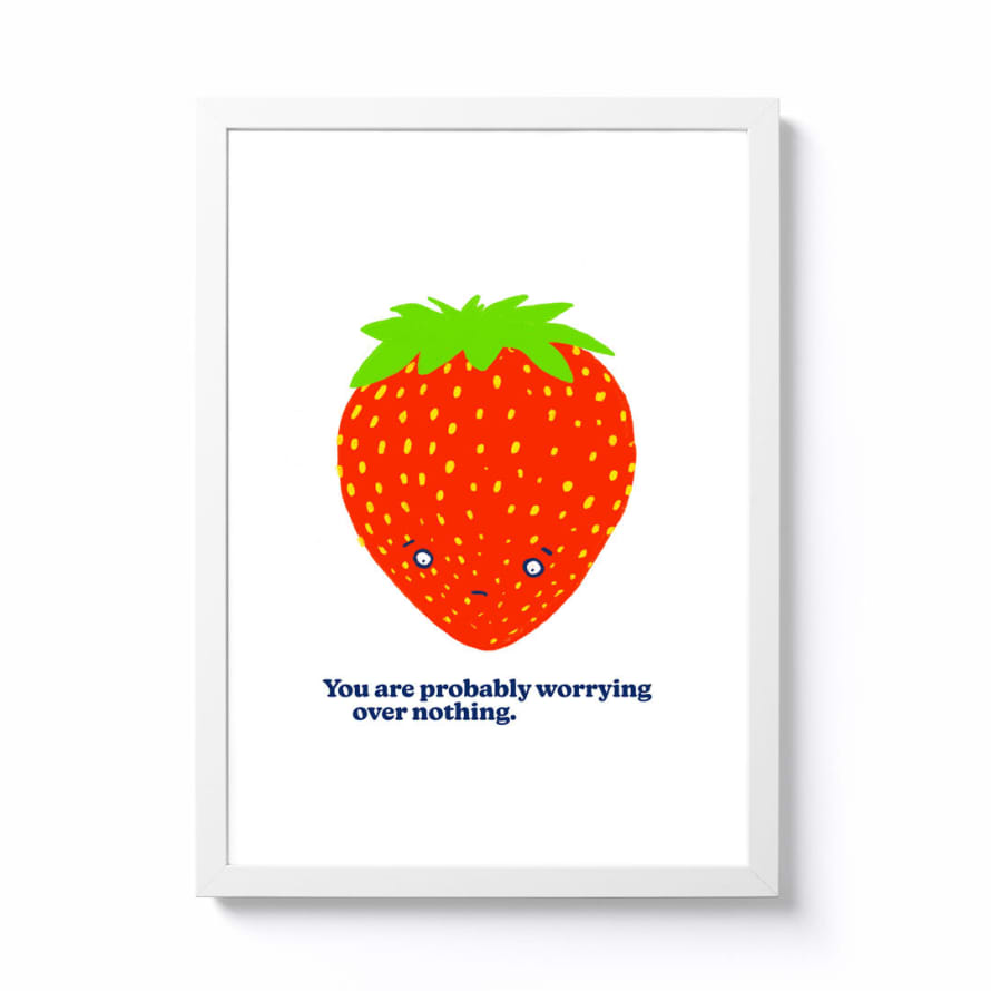 National Park Print Shop A3 You Are Probably Worrying Over Nothing Framed Print
