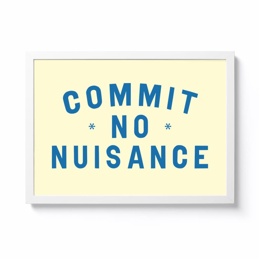 National Park Print Shop Commit No Nuisance A4 Framed Print