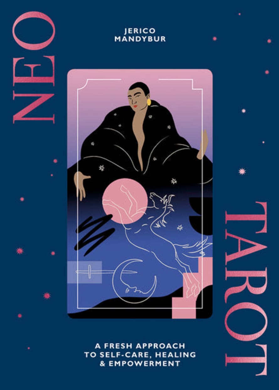 Hardie Grant Neo Tarot: A Fresh Approach To Self-care, Healing & Empowerment