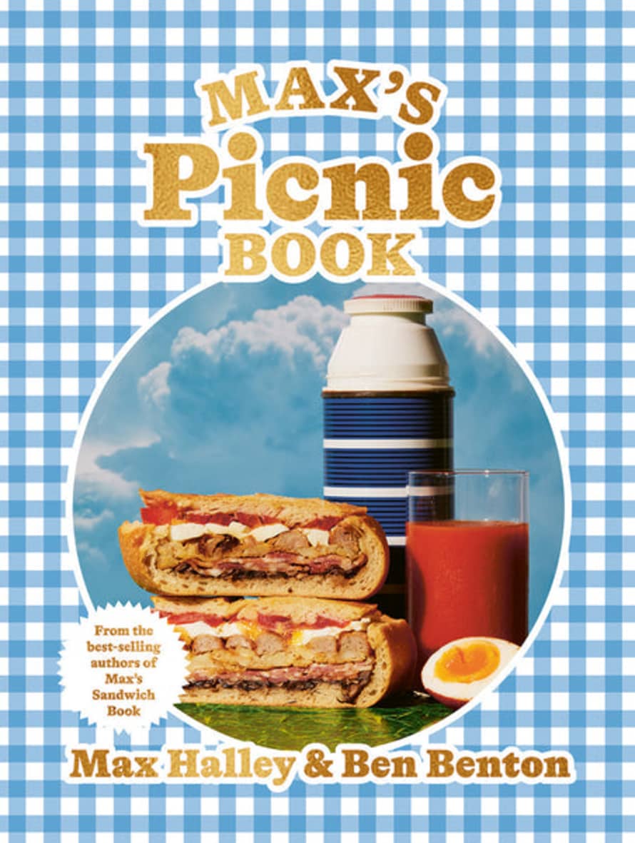 Hardie Grant Max’s Picnic Book: An Ode To The Art Of Eating Outdoors by Max Halley