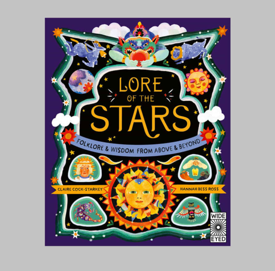 Claire Cock-Starkey Lore Of The Stars: Folklore & Wisdom From The Skies Above
