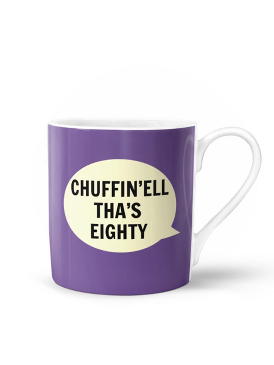 Dialectable Chuffin’ell Tha’s Eighty Mug