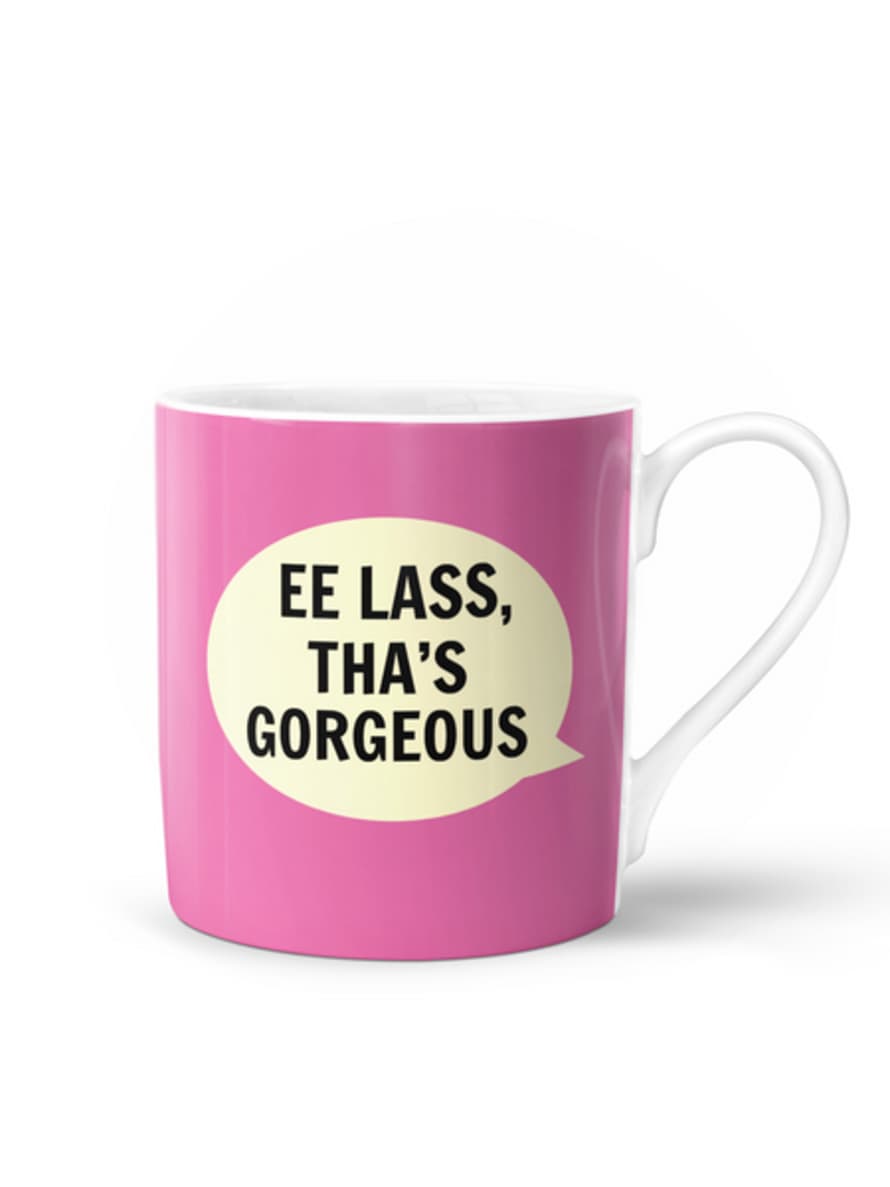Dialectable Ee Lass Tha’s Gorgeous Mug