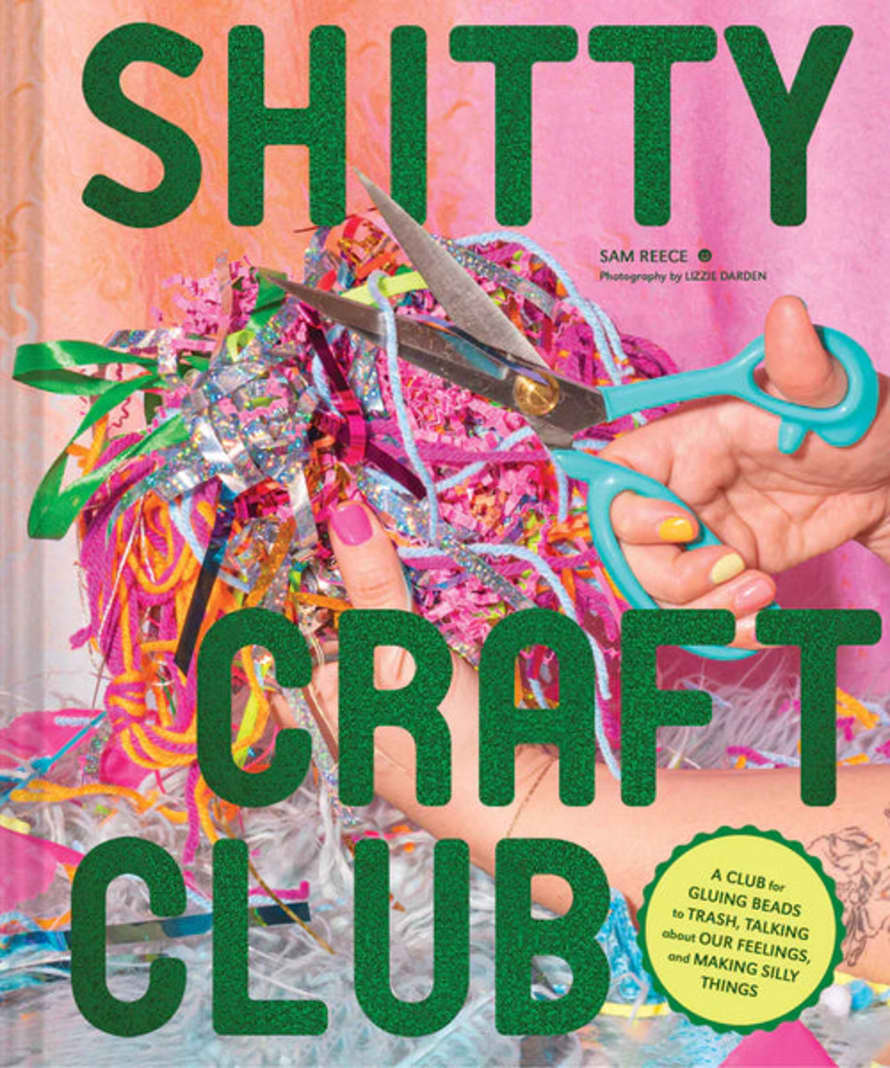 Chronicle Books Shitty Craft Club Book by Sam Reece