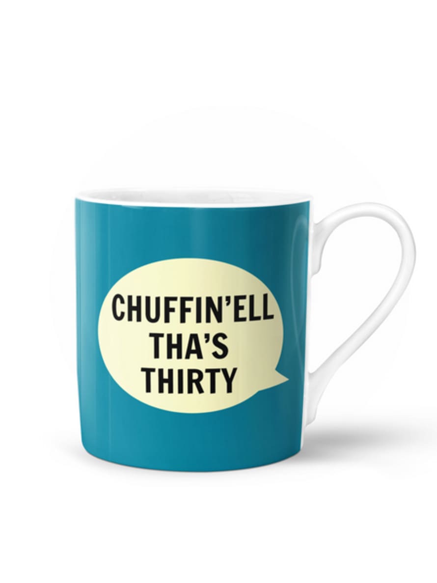 Dialectable Chuffin’ell Tha’s Thirty Mug