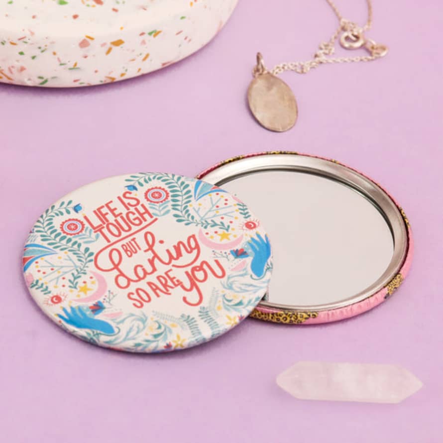 Fawn & Thistle Life Is Tough Pocket Mirror