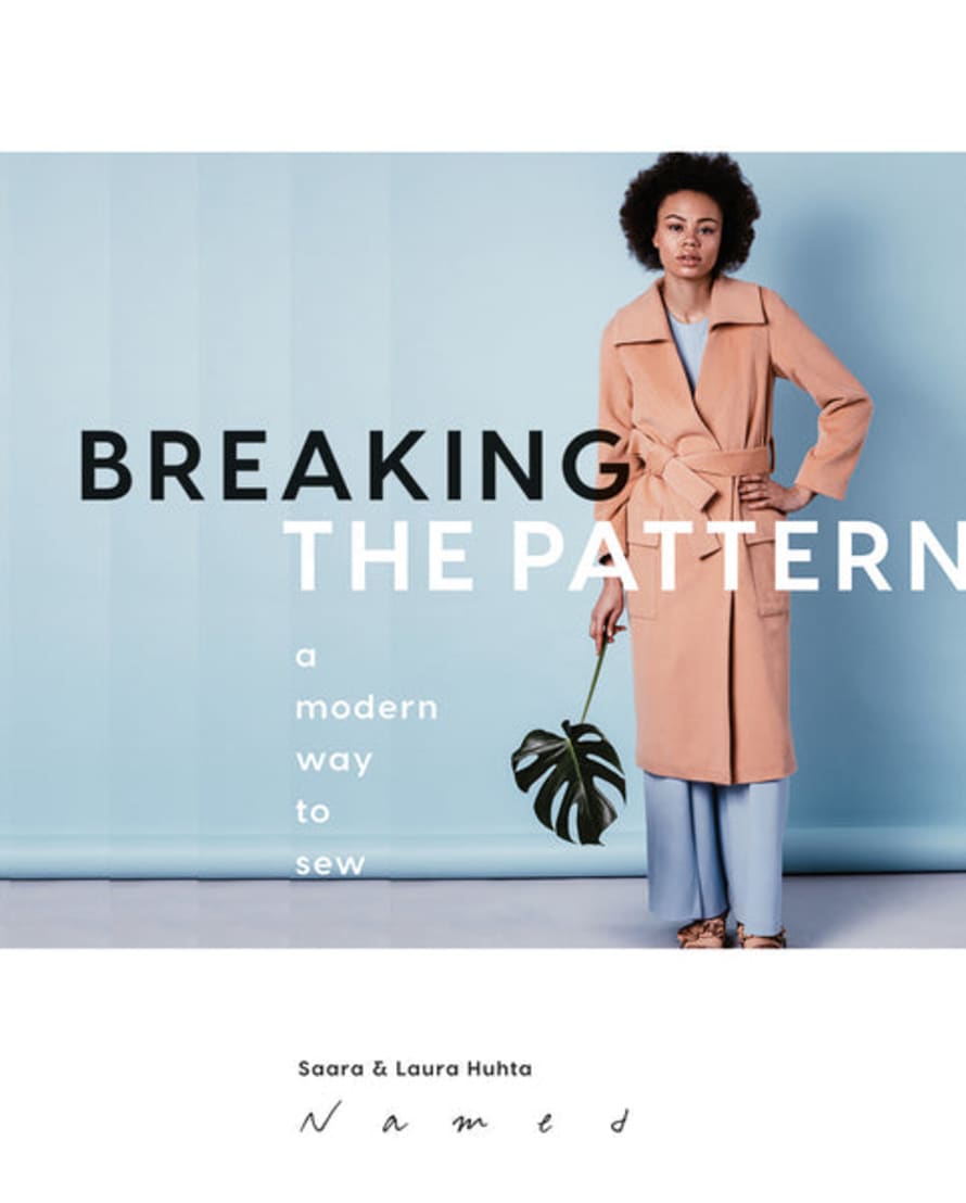Hardie Grant Breaking The Pattern: A Modern Way To Sew Book by Saara Huhta