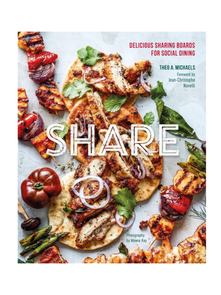 Rylands, Peters & Small Share: Delicious Sharing Boards For Social Dining Book by Theo A. Michaels