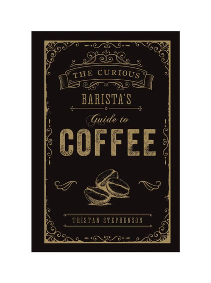 Books The Curious Barista’s Guide To Coffee