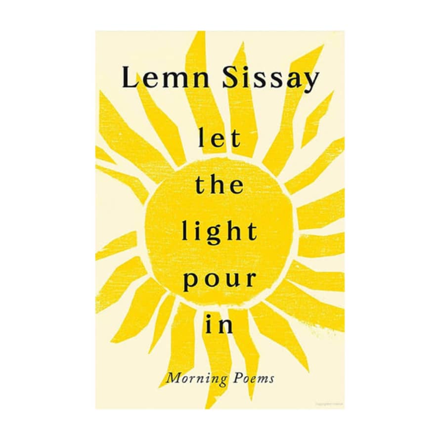 Bless Stories Let The Light Pour In - Lemn Sissay