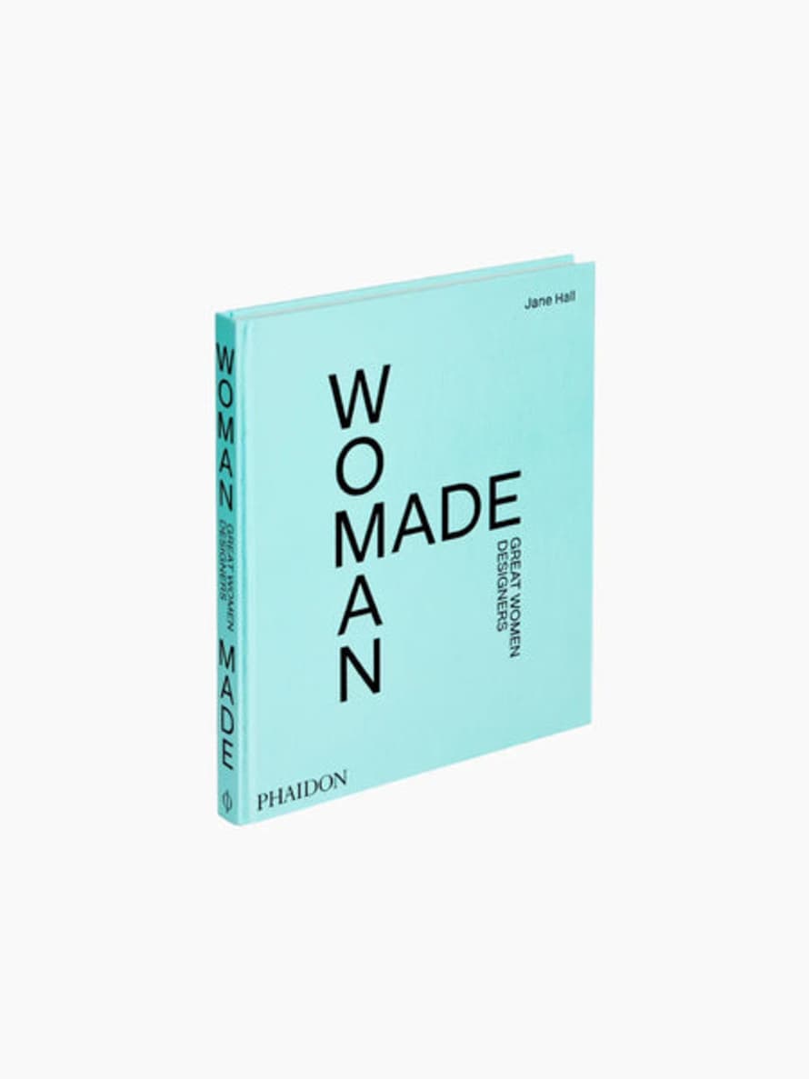 Phaidon Woman Made: Great Women Designers Book