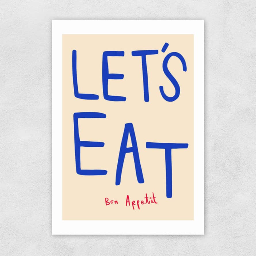 East End Prints  Let's Eat Print By Simplyextrajordanary