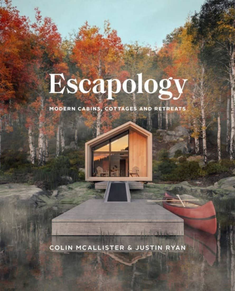 Nucasa Store Escapology: Modern Cabins Cottages And Retreats (figure 1)