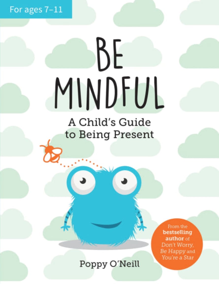 Summersdale Publishers Be Mindful: A Child’s Guide To Being Present Book
