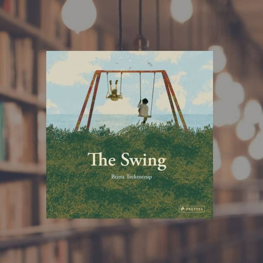 Prestel The Swing By Britta Teckentrup