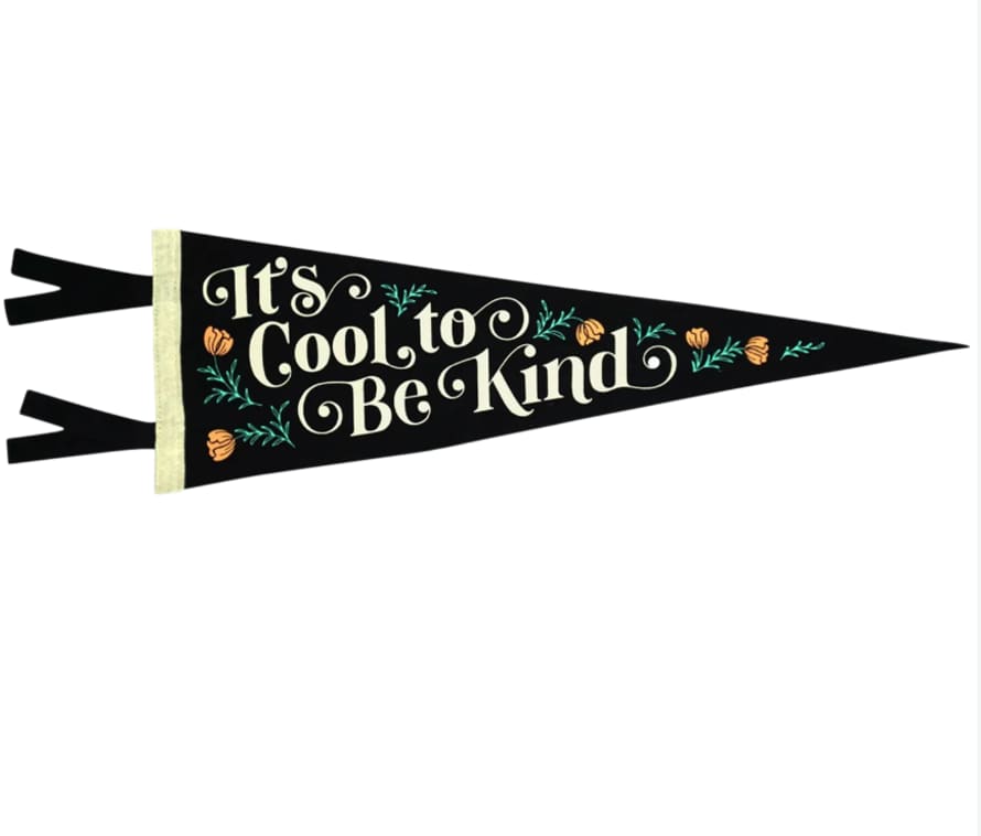 Oxford Pennant It's Cool To Be Kind Pennant