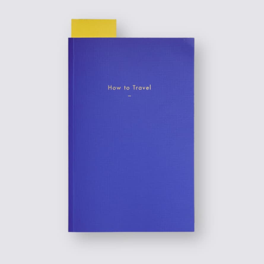 School of Life  Tsol Press: How To Travel