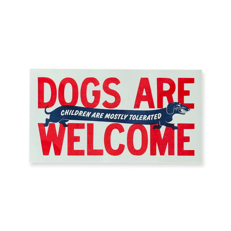 World Famous Original Dogs Are Welcome Riso Print