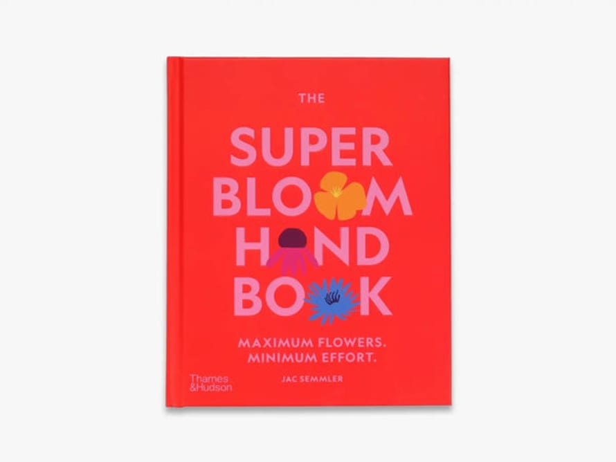Thames & Hudson The Super Bloom Handbook