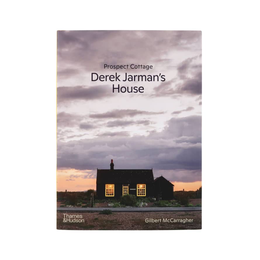 Thames & Hudson Prospect Cottage: Derek Jarman's House - Gilbert McGarragher