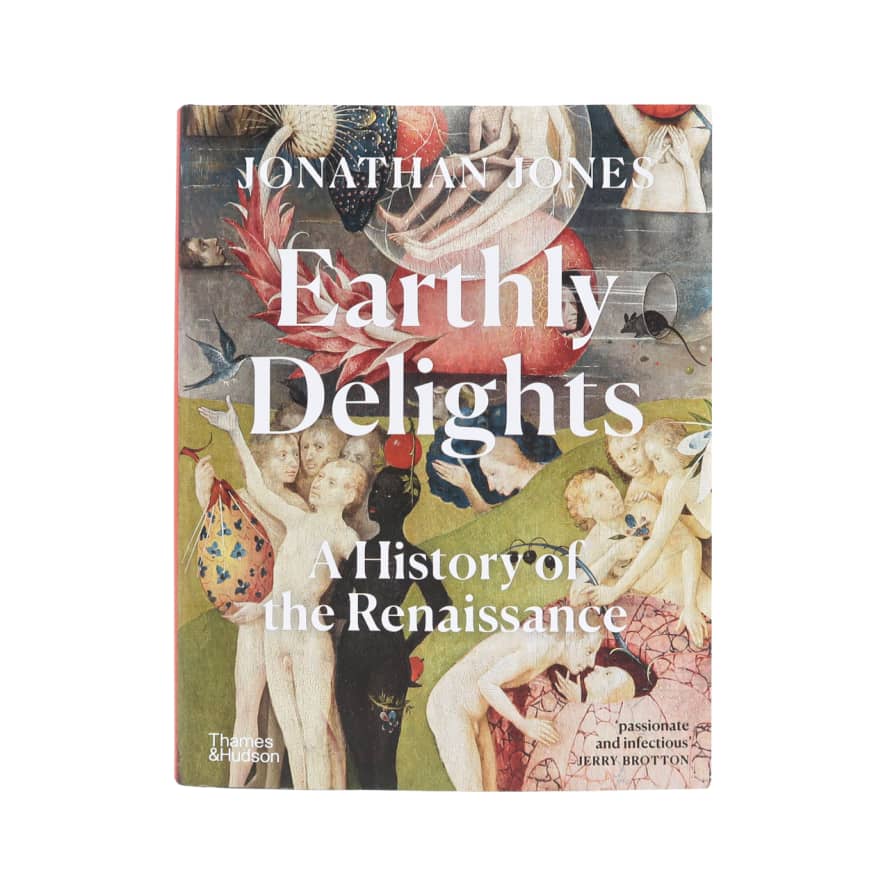 Thames & Hudson Earthly Delights - Jonathan Jones