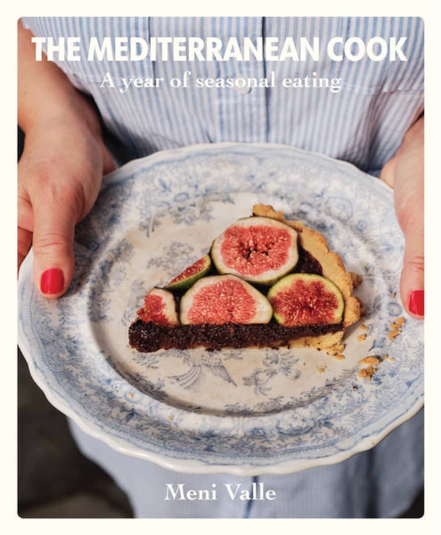 Thames & Hudson The Mediterranean Cook: A Year of Seasonal Eating Book by Meni Valle