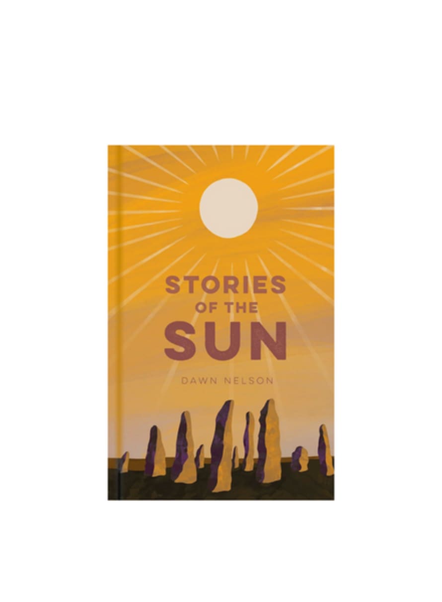 History Press Ltd Stories Of The Sun Book by Dawn Nelson