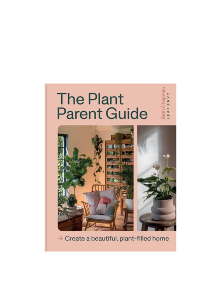 Octopus Publishing The Plant Parent Guide by Beth Chapman