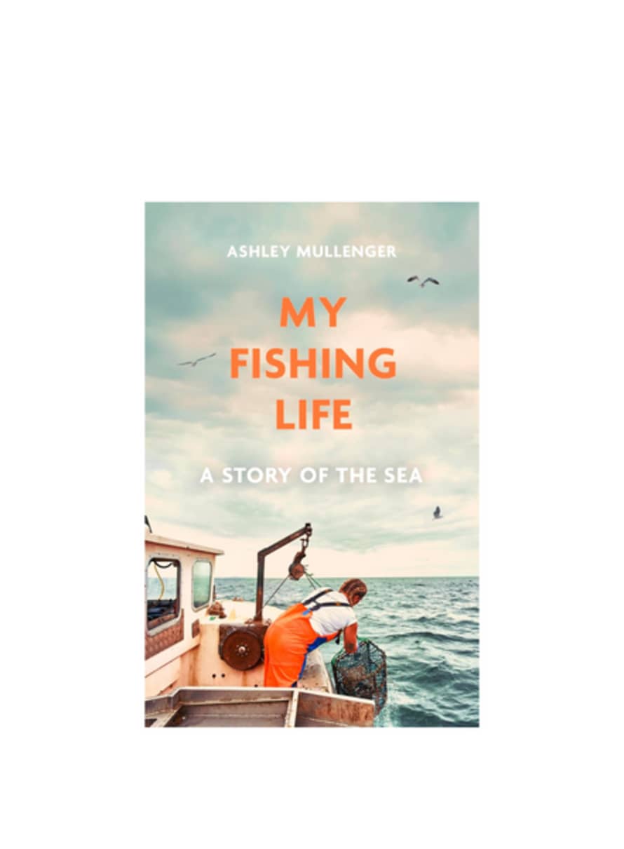Books My Fishing Life: A Story Of The Sea