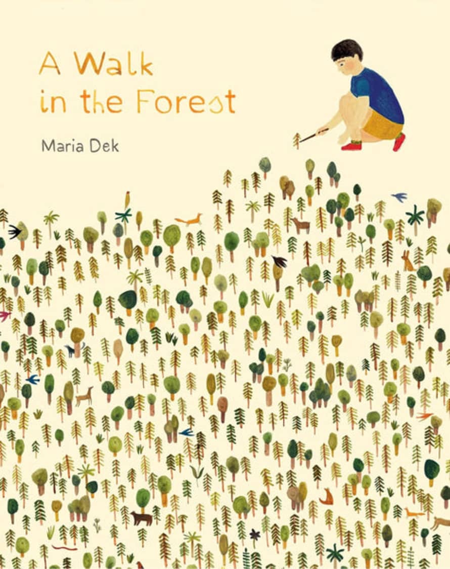 Princeton Architectural Press A Walk In The Forest - Maria Dek