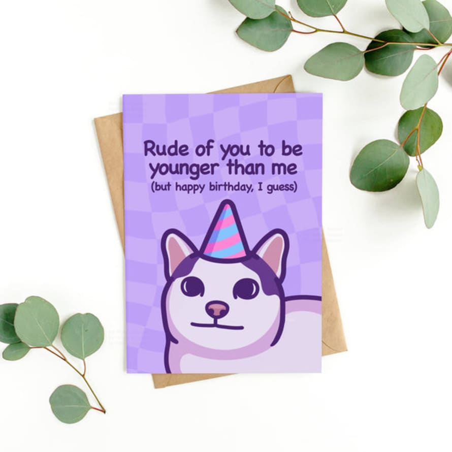 Mona Mauve Rude To Be Younger Card