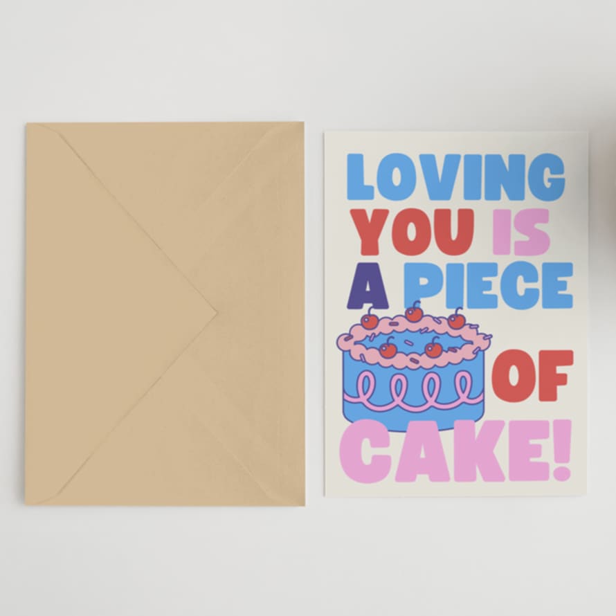 Blue Iris Designs Co Loving You Is A Piece Of Cake Greeting Card