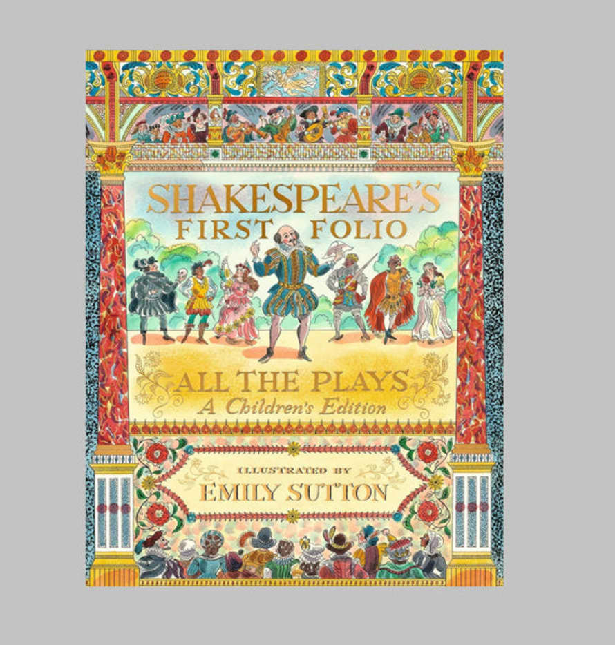 William Shakespeare Shakespeare's First Folio: All The Plays (Children's Edition) Book