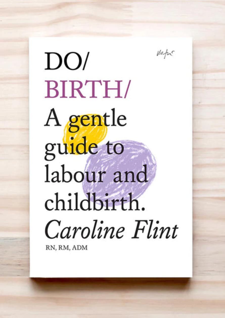 The Do Book Company Do Birth - A Gentle Guide To Labour And Childbirth