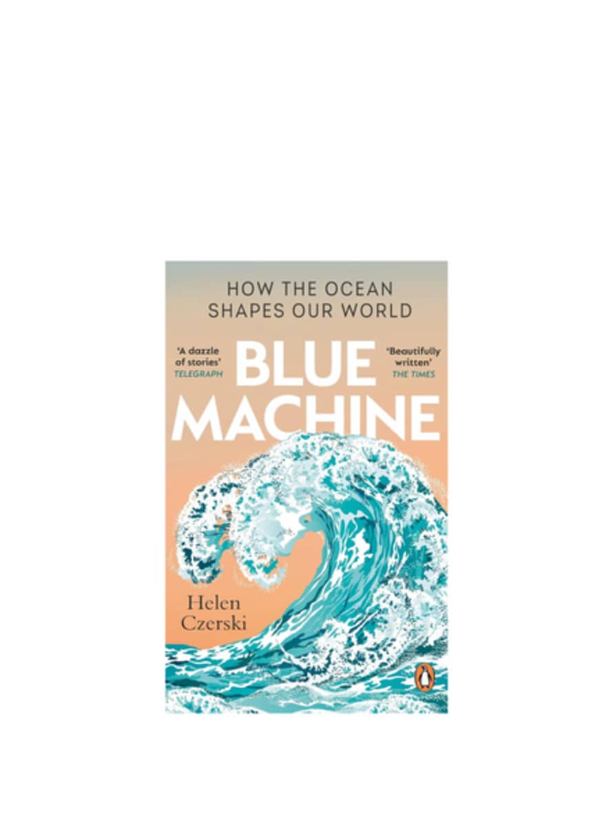 Books Blue Machine: How The Ocean Shapes Our World